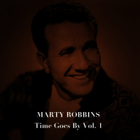 Marty Robbins - Time Goes By (3CD Set)  Disc 1